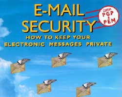 E-mail is not coded ... like an unlocked car!