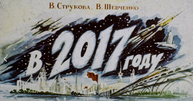 Soviet-era Russians predicted 2017