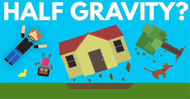 What happens when gravity on Earth halves?
