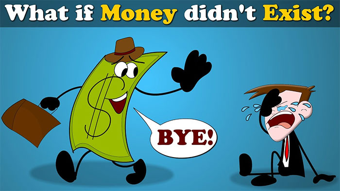 Picture 1 of What would the world be like if money didn't exist?
